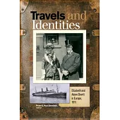 Travels and Identities: Elizabeth and Adam Shortt in Europe, 1911