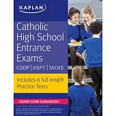 Kaplan Catholic High School Entrance Exams: COOP - HSPT - TACHS