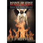 Resist: Or Serve
