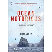 Ocean Notorious: Journeys to Lost and Lonely Places of the Deep South