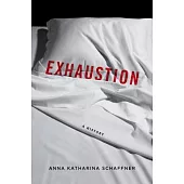 Exhaustion: A History