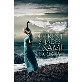 Different Shades of the Same Color