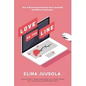 Love on the Line: How to Recover from Romance Scams Gracefully and Without Victimisation