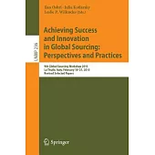 Achieving Success and Innovation in Global Sourcing: Perspectives and Practices: 9th Global Sourcing Workshop 2015, La Thuile, I