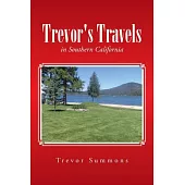 Trevor’s Travels: In Southern California