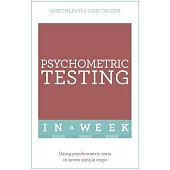 Teach Yourself Psychometric Testing in a Week