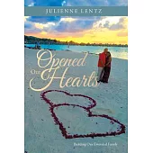 Opened Our Hearts: Building Our Extended Family