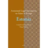 Annotated Legal Documents on Islam in Europe: Estonia