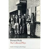 Dermot Healy The Collected Plays