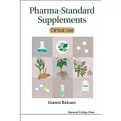 Pharma-standard Supplements: Clinical Use