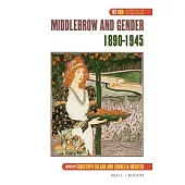 Middlebrow and Gender, 1890-1945