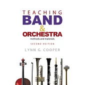 Teaching Band & Orchestra: methods and materials