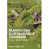 Managing Sustainable Tourism: A Legacy for the Future