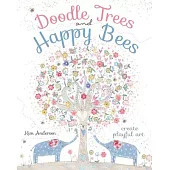 Doodle Trees and Happy Bees: Create Playful Art