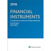 Financial Instruments: A Comprehensive Guide to Accounting & Reporting (2016)