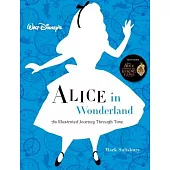 Walt Disney’s Alice in Wonderland: An Illustrated Journey Through Time