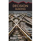 Decision Making: Discerning the Will of God