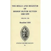 The Rolls and Register of Bishop Oliver Sutton: Institutions, Collations and Sequestrations, All Archdeaconries Except Lincoln a