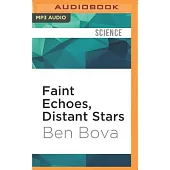 Faint Echoes, Distant Stars