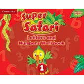 Super Safari American English Level 1 Letters and Numbers Workbook