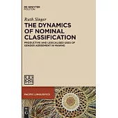 The Dynamics of Nominal Classification: Productive and Lexicalised Uses of Gender Agreement in Mawng