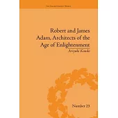 Robert and James Adam, Architects of the Age of Enlightenment