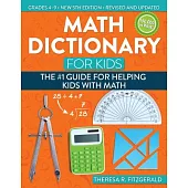 Math Dictionary for Kids: The #1 Guide for Helping Kids with Math