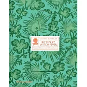 Bitten by Witch Fever: Wallpaper & Arsenic in the Nineteenth-century Home