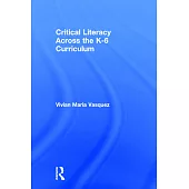 Critical Literacy Across the K-6 Curriculum