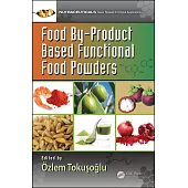 Food By-Product Based Functional Food Powders