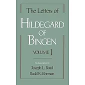 The Letters of Hildegard of Bingen, Volume 1