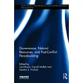 Governance, Natural Resources and Post-Conflict Peacebuilding