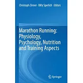 Marathon Running: Physiology, Psychology, Nutrition and Training Aspects