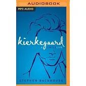 Kierkegaard: A Single Life