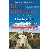 The Road to Little Dribbling: Adventures of an American in Britain