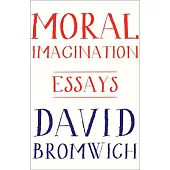 Moral Imagination: Essays