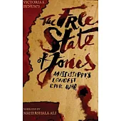 The Free State of Jones: Mississippi’s Longest Civil War