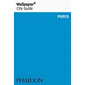 Wallpaper City Guide Paris 2016