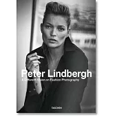 PETER LINDBERGH. A DIFFERENT VISION ON FASHION PHOTOGRAPHY