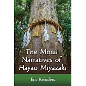 The Moral Narratives of Hayao Miyazaki