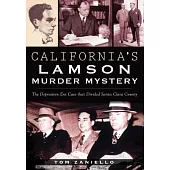 California’s Lamson Murder Mystery: The Depression Era Case That Divided Santa Clara County