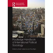 Routledge Handbook of International Political Sociology