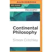 Continental Philosophy: A Very Short Introduction