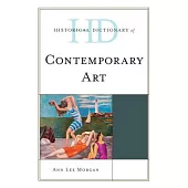 Historical Dictionary of Contemporary Art