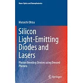 Silicon Light-emitting Diodes and Lasers: Photon Breeding Devices Using Dressed Photons