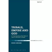 Tribals, Empire and God: A Tribal Reading of the Birth of Jesus in Matthew’s Gospel