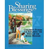 Sharing Blessings: Children’s Stories for Exploring the Spirit of the Jewish Holidays