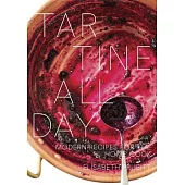 Tartine All Day: Modern Recipes for the Home Cook