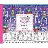 Journey in Color: Mexican Folk Art Coloring Book