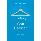 Unf*ck Your Habitat